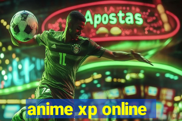 anime xp online